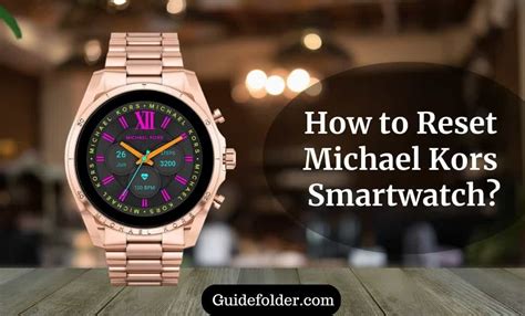 how to factory reset a michael kors smartwatch|How to hard reset MICHAEL KORS Acc.